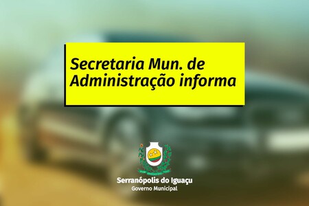 Governo Municipal informa: fechamento temporário da unidade do DETRAN-PR em Serranópolis Governo Municipal informa: fechamento temporário da unidade do DETRAN-PR em Serranópolis