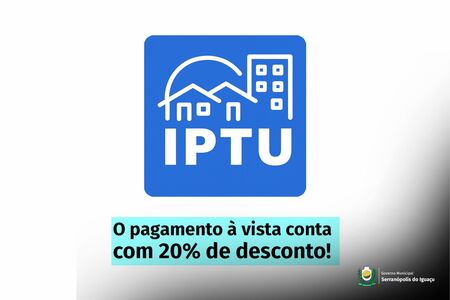 IPTU 2025 já pode ser pago com desconto de 20% IPTU 2025 já pode ser pago com desconto de 20%