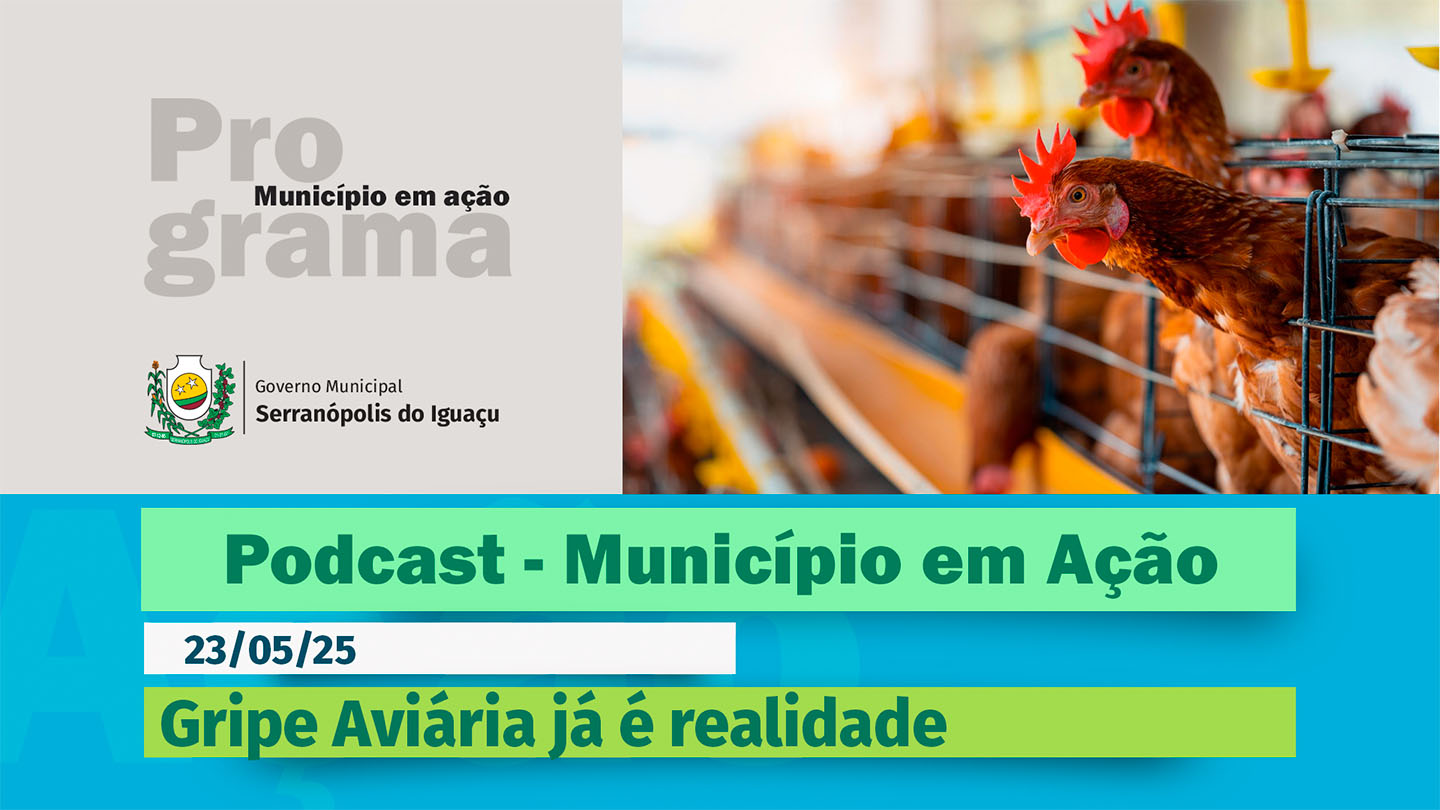 #Podcast – Gripe Aviária já é realidade –(23/05/2025)