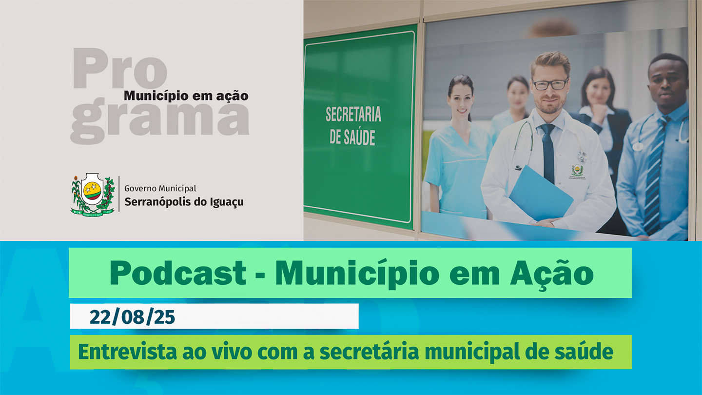 #Podcast – Entrevista com secretária municipal de saúde – (22/08/2025) 