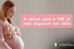 Vacina contra o Vírus Sincicial Respiratório passa a ser ofertada para gestantes em Serranópolis do Iguaçu